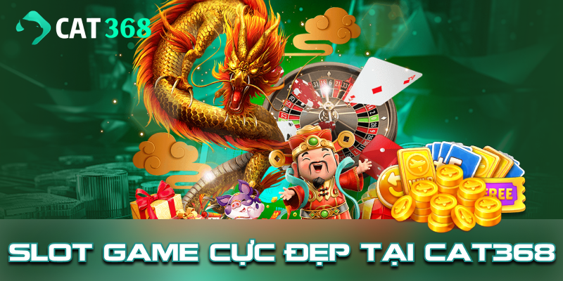 Game Slot CAT368 lôi cuốn